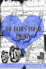 The Blues Prism Theory