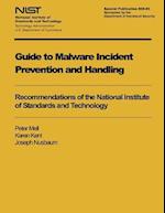 Guide to Malware Incident Prevention and Handling