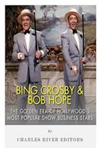 Bing Crosby and Bob Hope