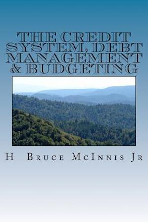 The Credit System, Debt Management & Budgeting