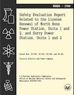 Safety Evaluation Report Related to the License Renewal of North Anna Power Station, Units 1 and 2, and Surry Power Station, Units 1 and 2