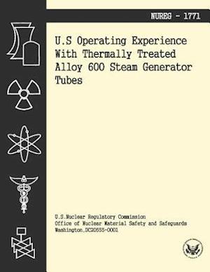 U.S. Operating Experience with Thermally Treated Alloy 600 Stream Generator Tubes