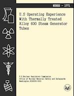 U.S. Operating Experience with Thermally Treated Alloy 600 Stream Generator Tubes