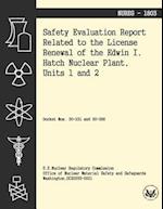 Safety Evaluation Report Related to the License Renewal of the Edwin I Hatch Nuclear Plant, Units 1 and 2