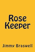 Rose Keeper