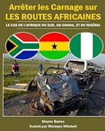 Arreter Les Carnage Sur Les Routes Africaines