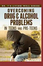 Overcoming Drug and Alcohol Problems in Teens and PreTeens