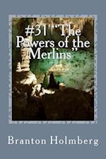 The Powers of the Merlins