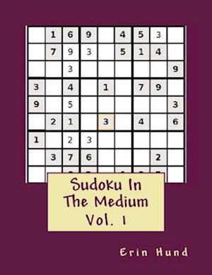 Sudoku in the Medium Vol. 1
