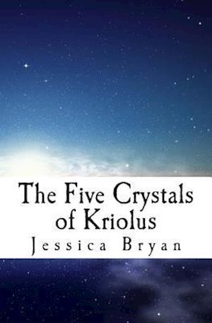 The Five Crystals of Kriolus