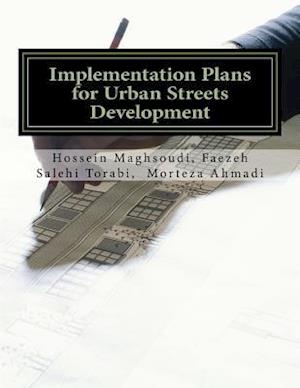 Implementation Plans for Urban Streets Development