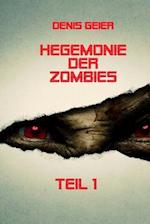Hegemonie Der Zombies Teil 1