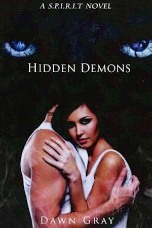 Hidden Demons: a S.P.I.R.I.T. series novel