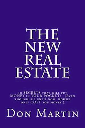 The New Real Estate