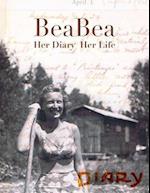 BeaBea: Her Diary Her Life: "Beatrice Millman Bazar: Her diary from the summer of 1931 and highlights from the rest of her life. (Color Edition)" 