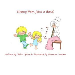 Nanny Pam Joins a Band