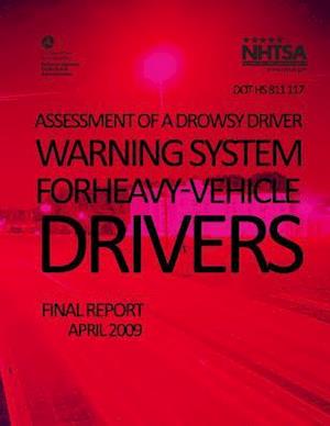 Assessment of a Drowsy Driver Warning System for Heavy-Vehicle Drivers