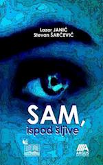 Sam, Ispod Sljive