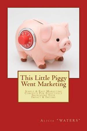 This Little Piggy Went Marketing