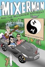 #mixerman and the Billionheir Apparent