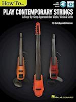 How to Play Contemporary Strings