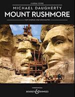Mount Rushmore for Chorus and Orchestra