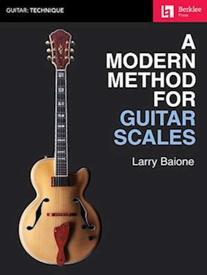 A Modern Method for Guitar Scales