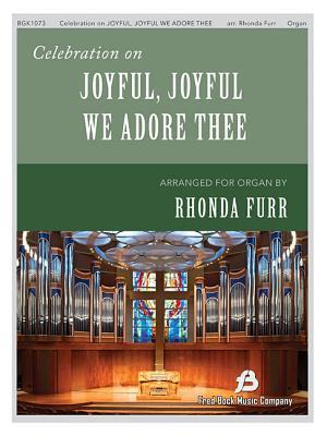 Celebration on "Joyful, Joyful We Adore Thee"