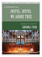 Celebration on "Joyful, Joyful We Adore Thee"