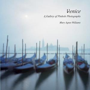 Venice a Gallery of Pinhole Photographs