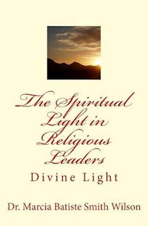 The Spiritual Light in Religious Leaders