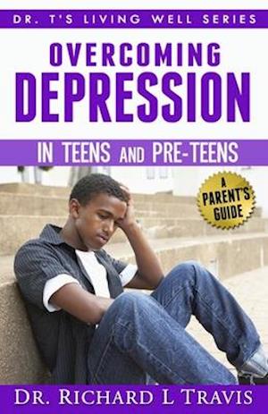 OVercoming Depression in Teens and Pre-Teens