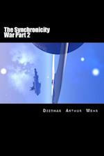 The Synchronicity War Part 2