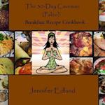 The 30-Day Caveman (Paleo) Breakfast Recipe Cookbook