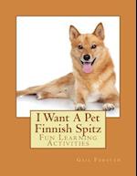 I Want a Pet Finnish Spitz
