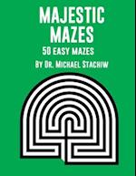 Majestic Mazes: 50 Easy Mazes 