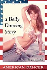 American Dancer: A Belly Dancing Story 
