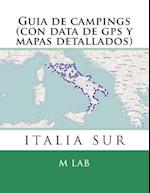 Guia de Campings Italia Sur (Con Data de GPS y Mapas Detallados)