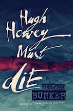 Hugh Howey Must Die!