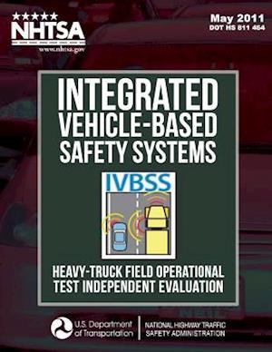 Integrated Vehicle-Based Safety Systems Heavy-Truck Field Operational Test Independent Evaluation