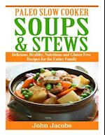 Paleo Slow Cooker Soups & Stews