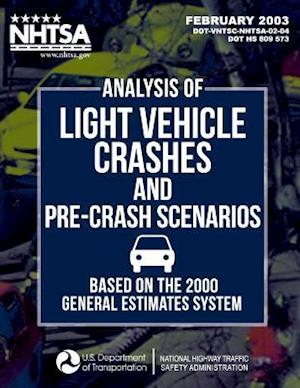 Analysis of Light Vehicle Crashes and Pre-Crash Scenarios Based on the 2000 General Estimates System