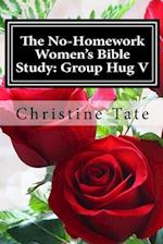 The No-Homework Women's Bible Study