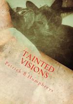 Tainted Visions