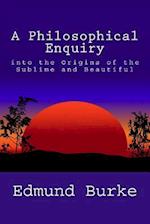 A Philosophical Enquiry into the Origins of the Sublime and Beautiful