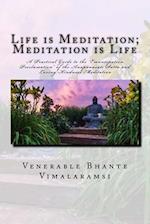 Life Is Meditation - Meditation Is Life