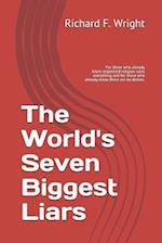 The World's Seven Biggest Liars