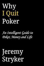 Why I Quit Poker (Third Edition)