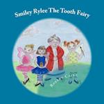 Smiley Rylee the Tooth Fairy