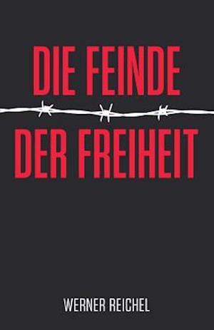 Die Feinde Der Freiheit